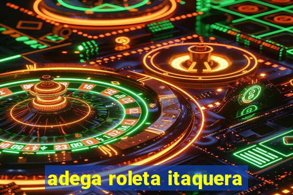 adega roleta itaquera